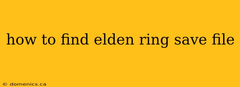 how to find elden ring save file