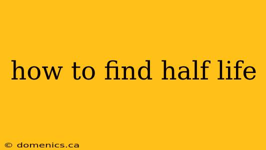 how to find half life