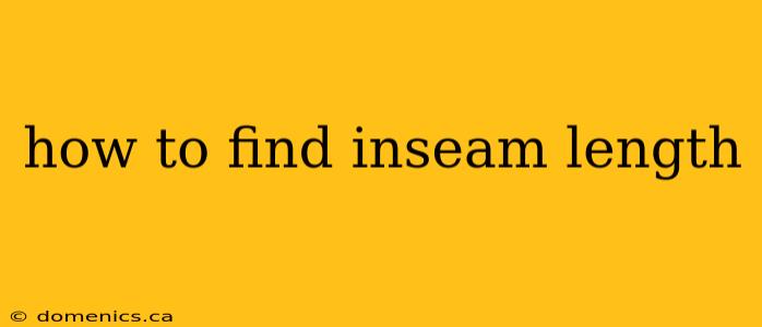 how to find inseam length