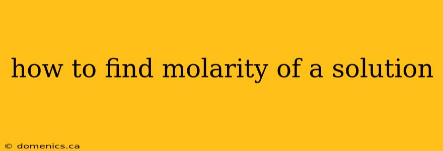 how to find molarity of a solution