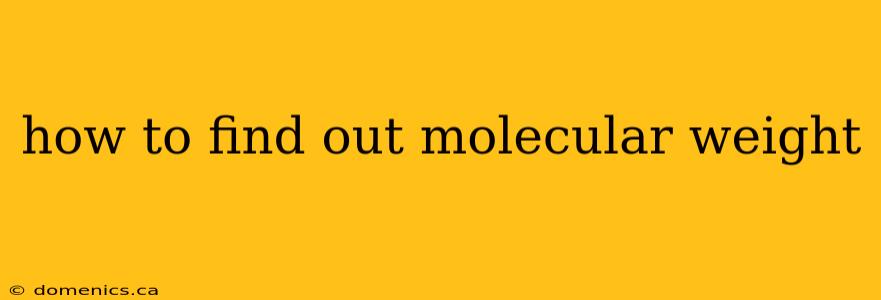 how to find out molecular weight