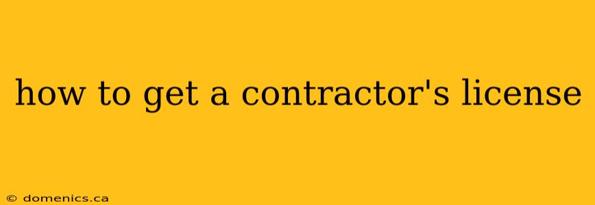 how to get a contractor's license