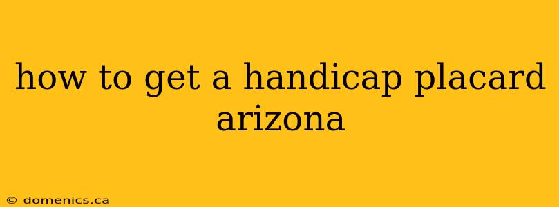 how to get a handicap placard arizona