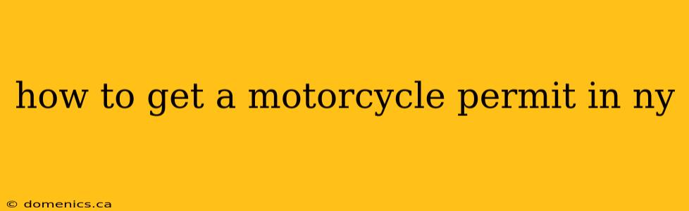 how to get a motorcycle permit in ny