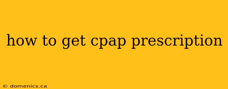 how to get cpap prescription