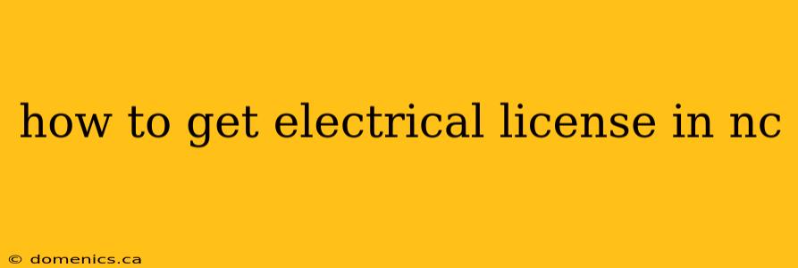 how to get electrical license in nc