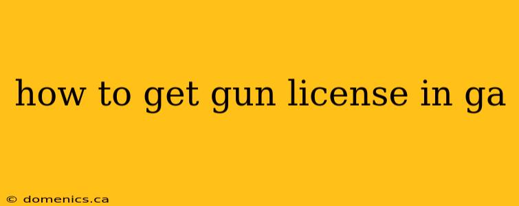 how to get gun license in ga