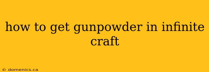 how to get gunpowder in infinite craft