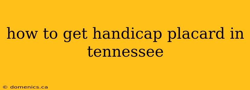 how to get handicap placard in tennessee