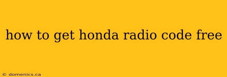 how to get honda radio code free