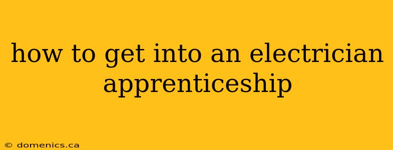 how to get into an electrician apprenticeship