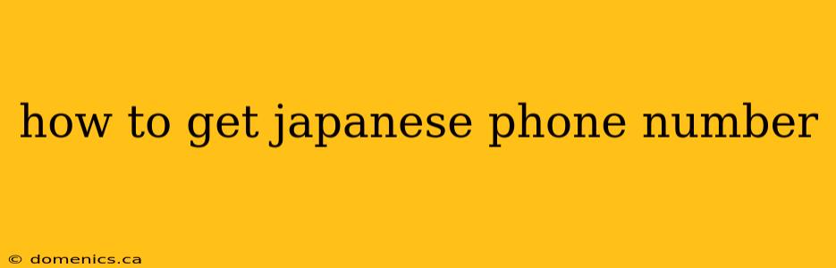 how to get japanese phone number