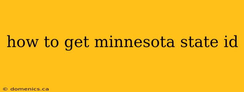 how to get minnesota state id