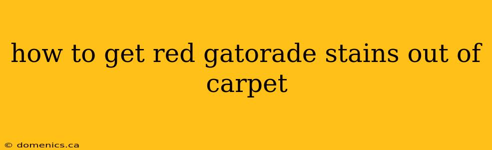 how to get red gatorade stains out of carpet