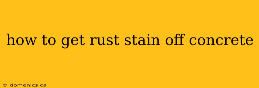 how to get rust stain off concrete