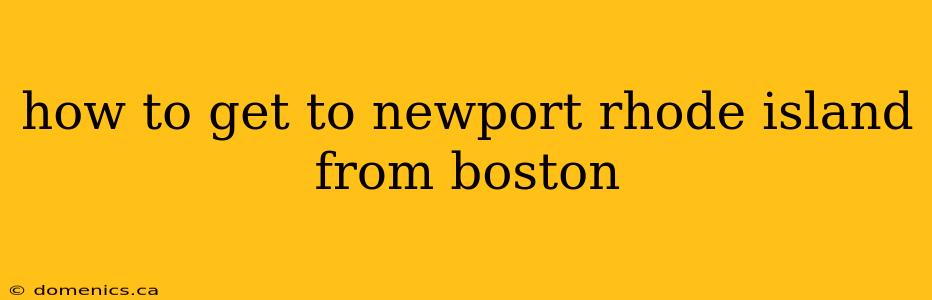 how to get to newport rhode island from boston