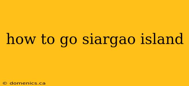 how to go siargao island