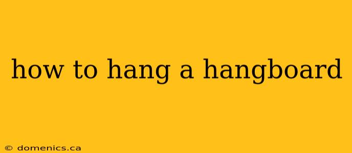 how to hang a hangboard