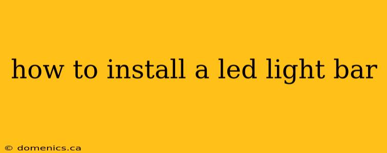 how to install a led light bar