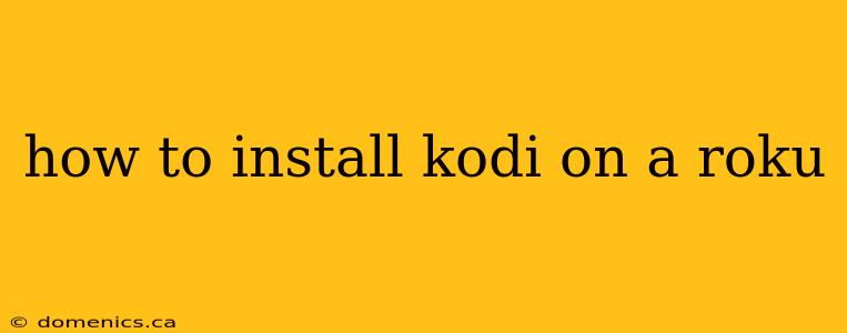 how to install kodi on a roku