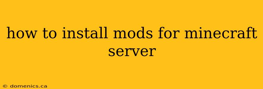 how to install mods for minecraft server