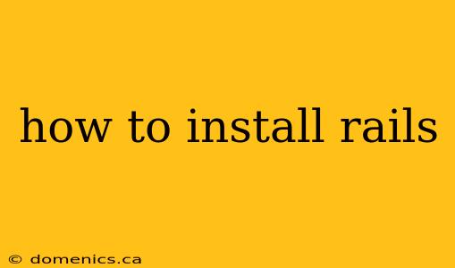 how to install rails