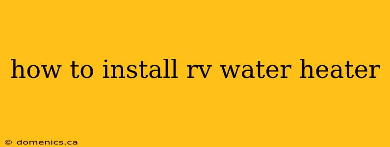 how to install rv water heater