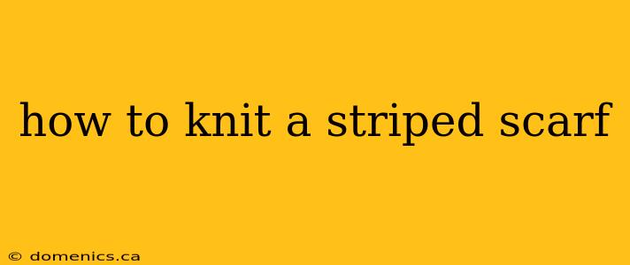 how to knit a striped scarf