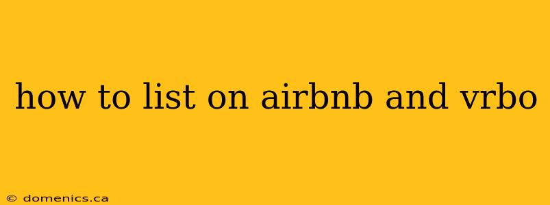 how to list on airbnb and vrbo