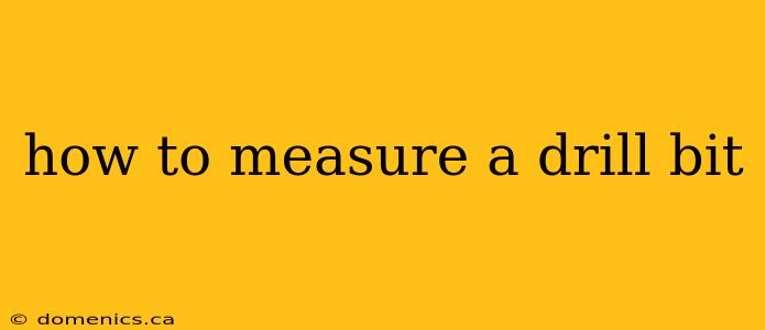 how to measure a drill bit