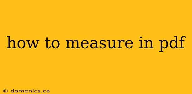 how to measure in pdf