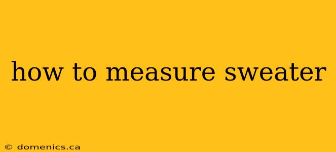 how to measure sweater