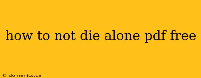 how to not die alone pdf free