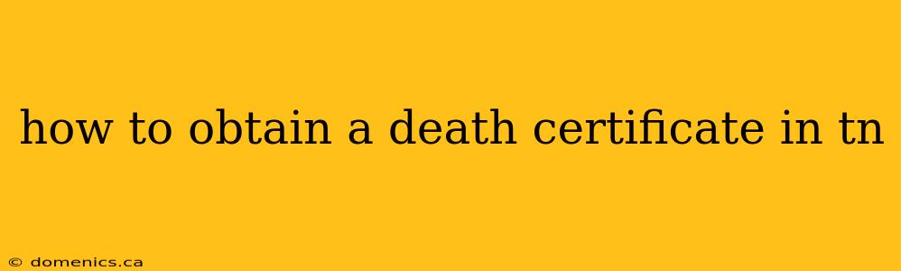 how to obtain a death certificate in tn