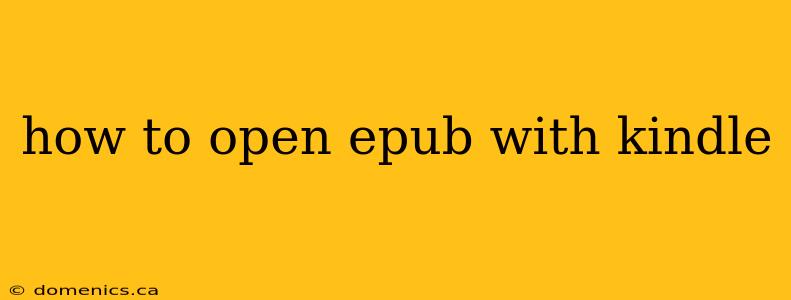 how to open epub with kindle