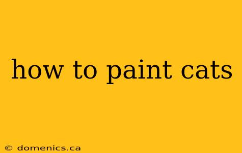 how to paint cats