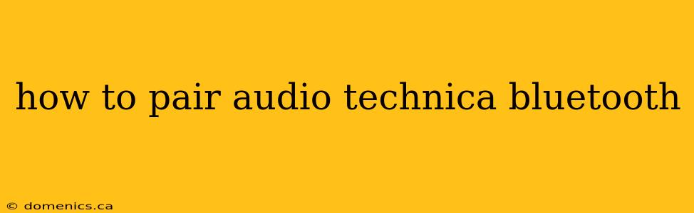 how to pair audio technica bluetooth