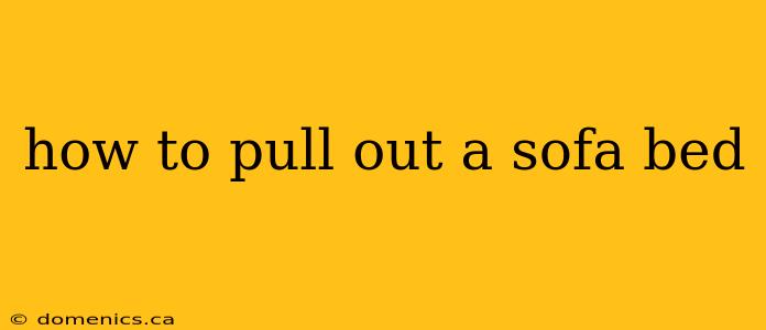 how to pull out a sofa bed