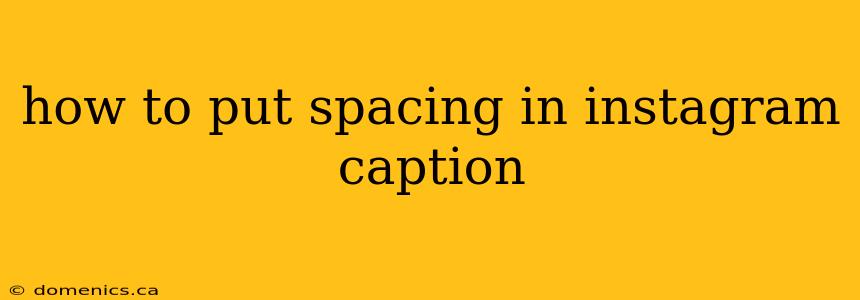 how to put spacing in instagram caption