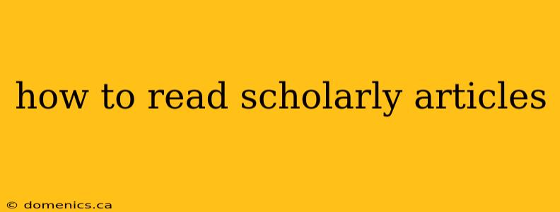 how to read scholarly articles