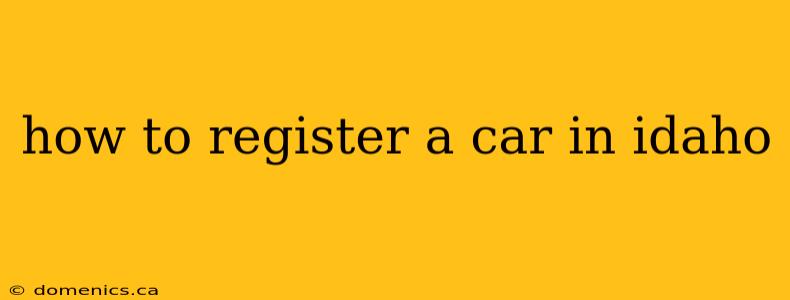 how to register a car in idaho