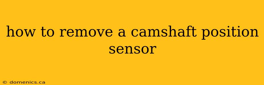 how to remove a camshaft position sensor