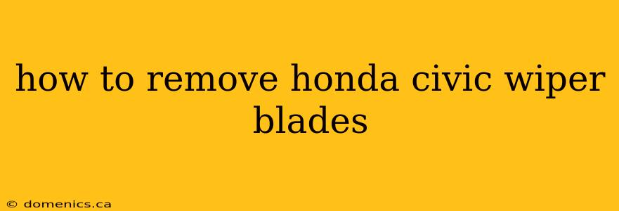 how to remove honda civic wiper blades