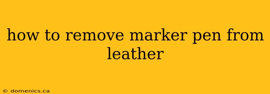 how to remove marker pen from leather