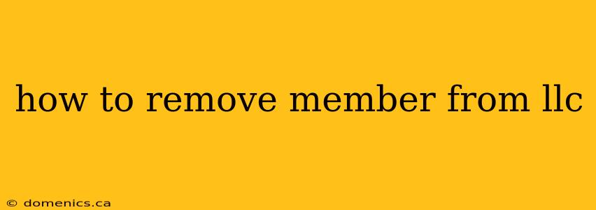 how to remove member from llc