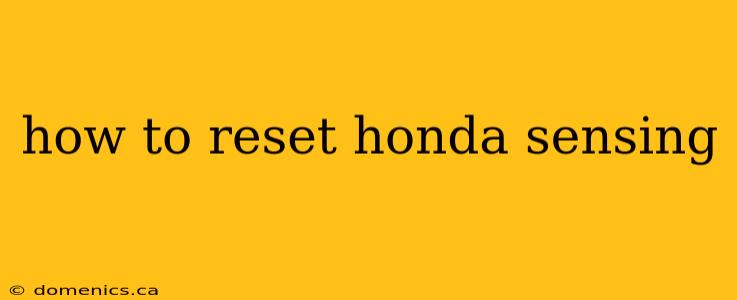 how to reset honda sensing