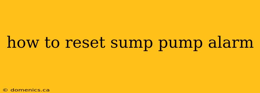 how to reset sump pump alarm