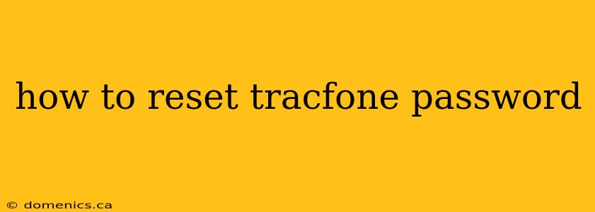 how to reset tracfone password