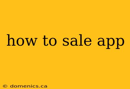 how to sale app