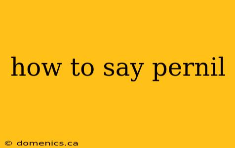 how to say pernil